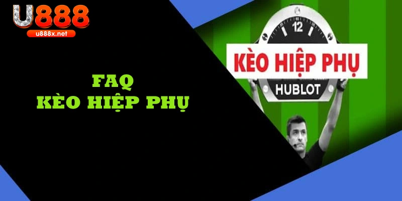 Giải đáp những câu hỏi thắc mắc về kèo hiệp phụ trong bóng đá