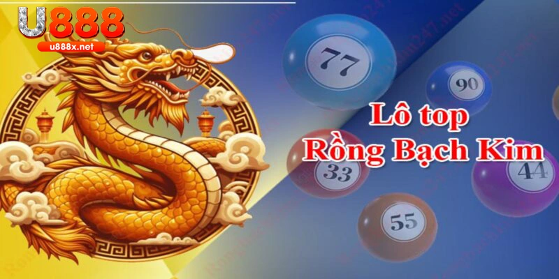 Rồng Bạch Kim với loạt tính năng hỗ trợ tối ưu hóa cơ hội trúng lớn!